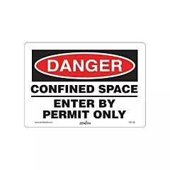 Zenith Safety Products Danger Confined Space Safety Sign, 7